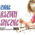 plakat wydarzenia warsztatów plastycznych w Galerii Stara Łaźnia