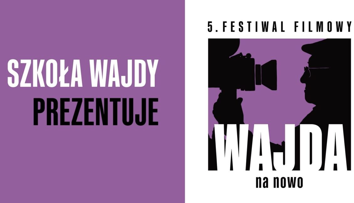 Szkoła Wajdy Prezentuje plakat wydarzenia Szkoła Wajdy Prezentuje z informacjami o pokazie filmów