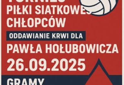 Charytatywny Turniej Piłki Siatkowej na rzecz Pawła Hołubowicza w Suwałkach