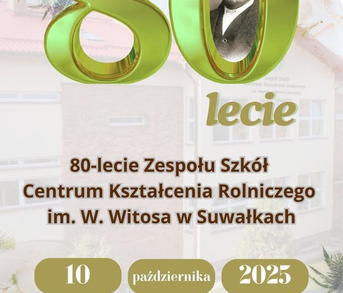 Plakat obchodów 80-lecia Zespołu Szkół CKR w Suwałkach