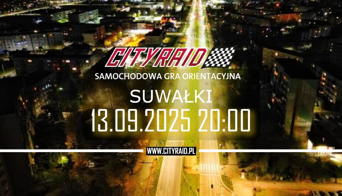 CityRaid Suwałki: samochodowa gra orientacyjna Plakat wydarzenia CityRaid Suwałki 2025 z informacjami o grze i nagrodach