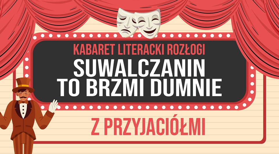 Kabaret Literacki Rozłogi: Z PRZYJACIÓŁMI Plakat wydarzenia Kabaret Literacki Rozłogi: Z PRZYJACIÓŁMI z datą i miejscem