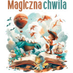 Konkurs plastyczny „Magiczne chwile” dla dzieci i młodzieży w Suwałkach