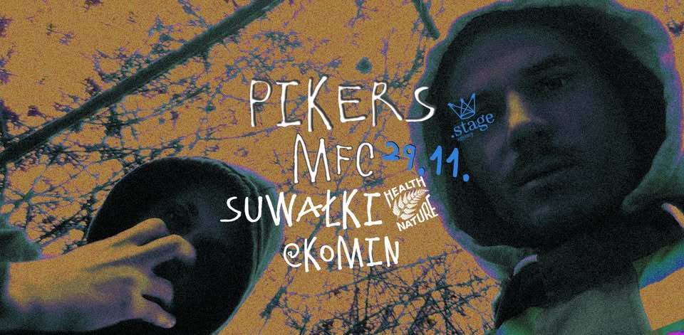 Pikers MFC HNN w Suwałkach Pikers MFC HNN na plakacie promującym koncert w Suwałkach