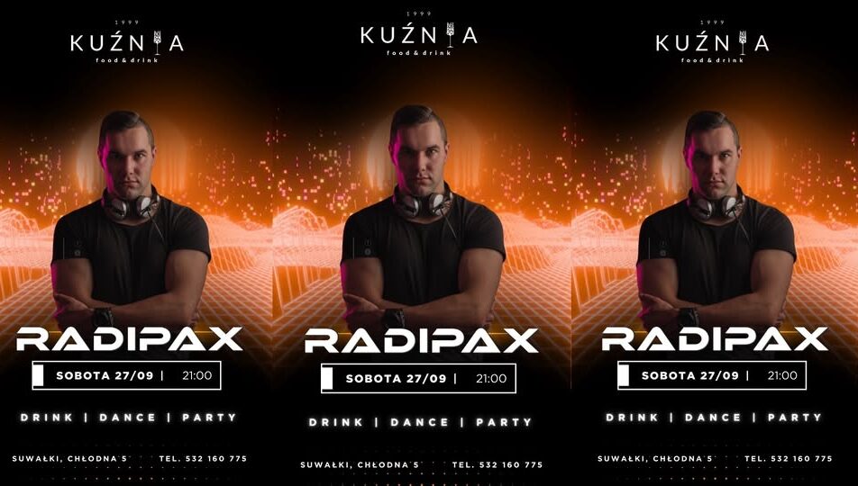 Radipax w Kuźnia Food&Drink Plakat promujący występ DJ-a Radipax w Kuźnia Food&Drink