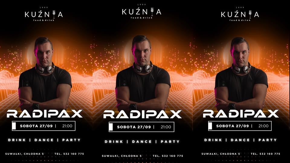 Radipax w Kuźnia Food&Drink Plakat promujący występ DJ-a Radipax w Kuźnia Food&Drink