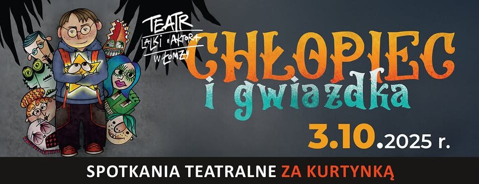 Plakat spektaklu Chłopiec i Gwiazdka w Suwalskim Ośrodku Kultury