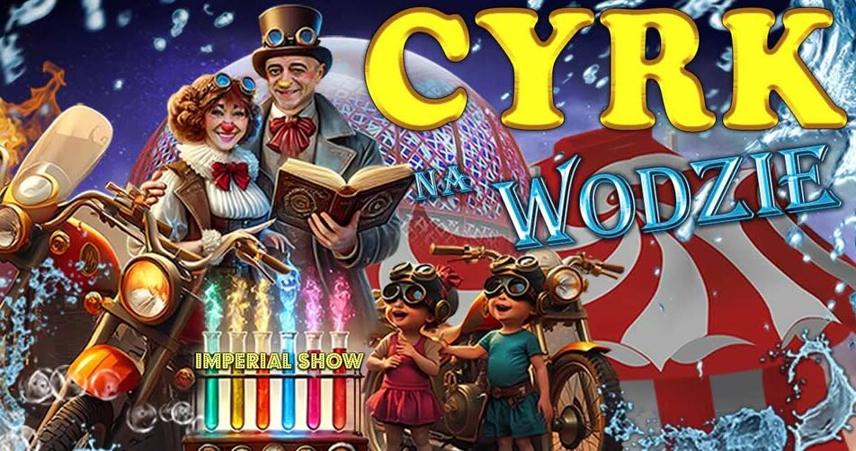 plakat cyrku na wodzie Imperial Show z fontannami i artystami