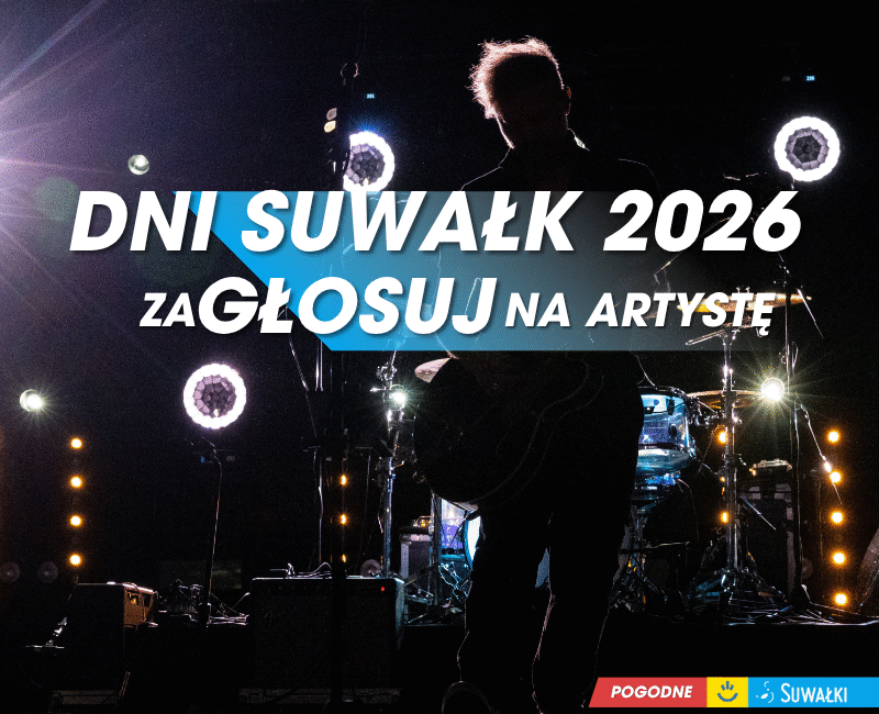 Mieszkańcy Suwałk wybiorą gwiazdę Dni Suwałk 2026 Mieszkańcy Suwałk wybiorą gwiazdę Dni Suwałk 2026