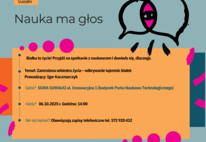 Spotkanie z Igorem Kaczmarczykiem o tajemnicach białek w SOWA Suwałki Spotkanie z Igorem Kaczmarczykiem o tajemnicach białek w SOWA Suwałki