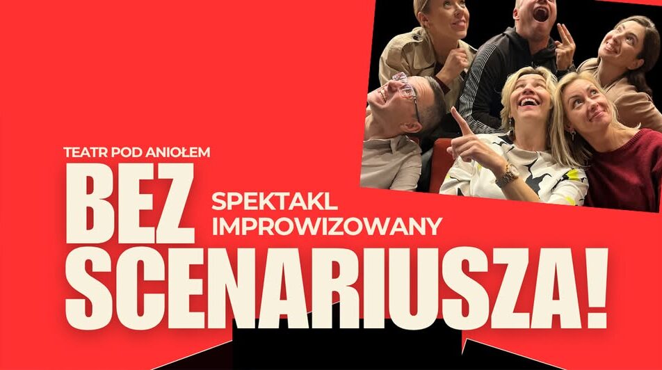plakat spektaklu improwizowanego Bez scenariusza Teatru pod Aniołem