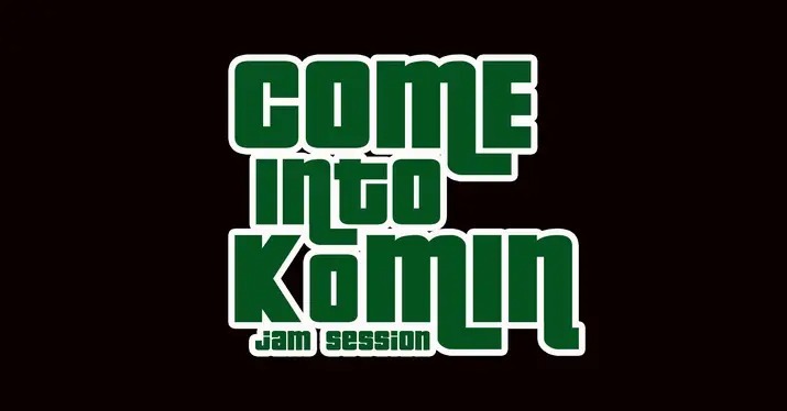 Jam session Come Into Komin plakat wydarzenia jam session Come Into Komin