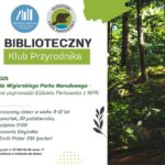 Plakat wydarzenia Klub Przyrodnika z Wigierskim Parkiem Narodowym dla dzieci