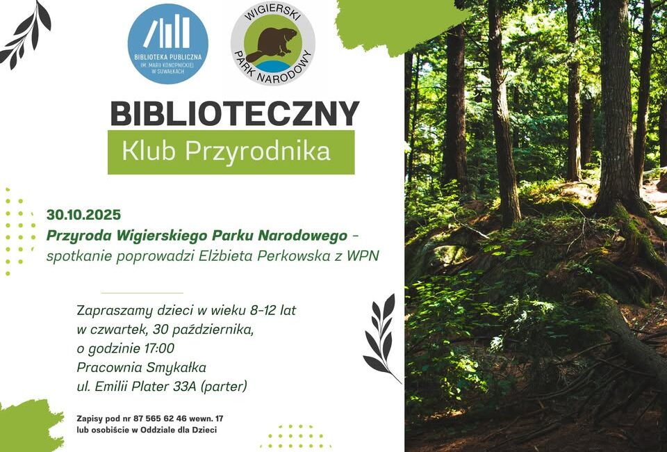 Klub Przyrodnika z Wigierskim Parkiem Narodowym Plakat wydarzenia Klub Przyrodnika z Wigierskim Parkiem Narodowym dla dzieci
