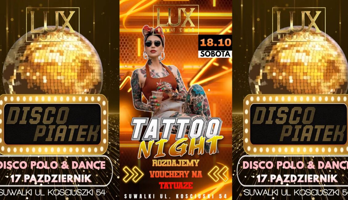 Lux Club: Tattoo Night Tattoo Night w Lux Night Club Suwałki z voucherami na tatuaże