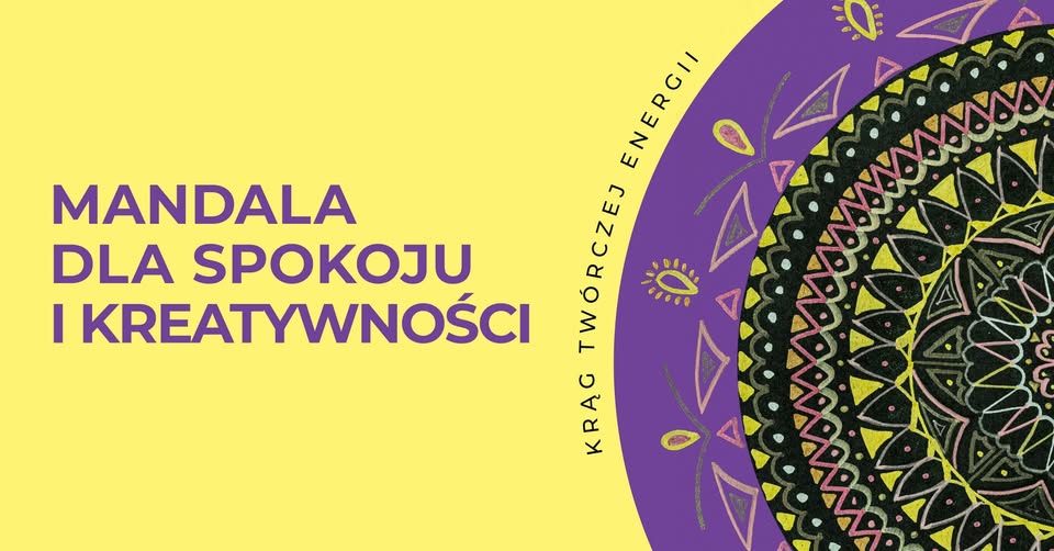 Mandala dla spokoju i kreatywności Kolorowa mandala stworzona podczas warsztatów rozwoju kreatywności
