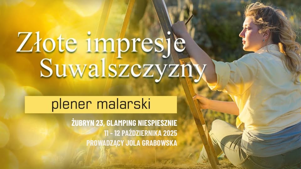 Jesienny plener malarski w Glampingu Niespiesznie z uczestnikami malującymi w plenerze