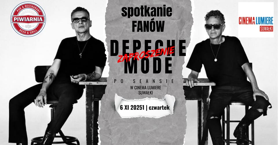 Seans i spotkanie fanów Depeche Mode w Suwałkach Plakat wydarzenia Depeche Mode: seans i spotkanie fanów w Suwałkach
