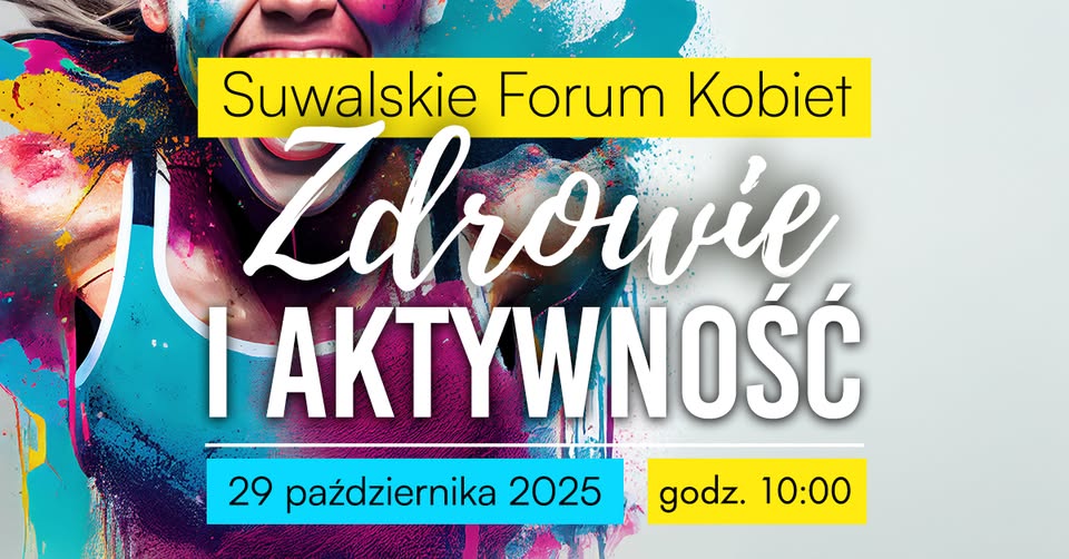Suwalskie Forum Kobiet. Zdrowie i aktywność Plakat wydarzenia Suwalskie Forum Kobiet 2025