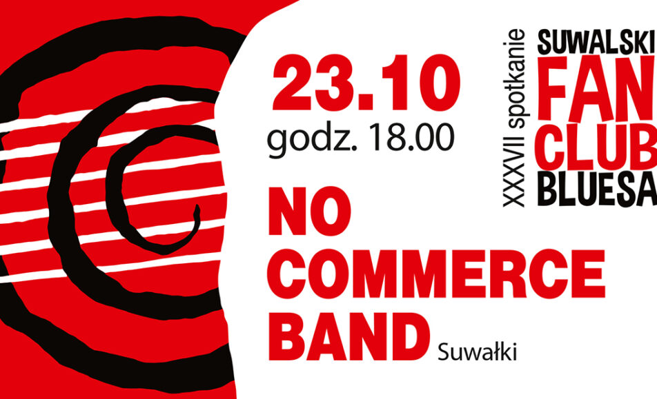 No Commerce Band wystąpi podczas 37. spotkania Suwalskiego Fan Clubu Bluesa