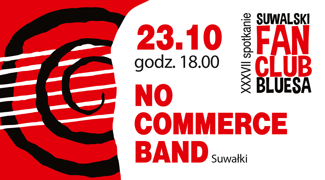 No Commerce Band wystąpi podczas 37. spotkania Suwalskiego Fan Clubu Bluesa