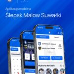 Ślepsk Malow Suwałki z nową aplikacją mobilną Stellis One