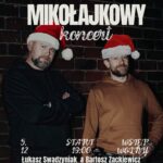 Mikołajkowy koncert Łukasza Swadzyniaka i Bartosza Zackiewicza w Gościńcu Pod Strzechą