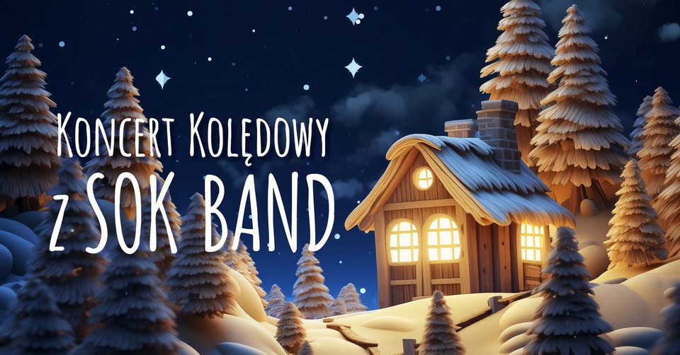 Koncert Kolędowy z SOK BAND SOK BAND wystąpi z koncertem kolędowym w Suwalskim Ośrodku Kultury