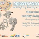 Makramowe ozdoby świąteczne wykonane podczas warsztatów