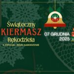 Świąteczny Kiermasz Rękodzieła – 5. edycja Świąteczny kiermasz rękodzieła z dekoracjami, biżuterią i atrakcjami w Hotelu Szyszko
