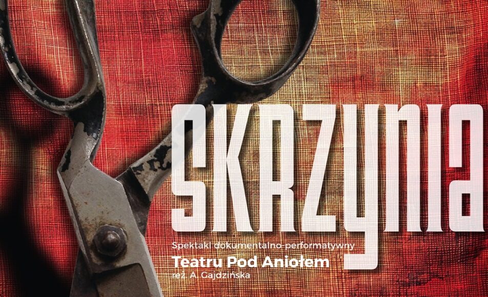 Plakat spektaklu Skrzynia Teatru pod Aniołem