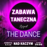 Zespół The Dance wystąpi podczas zabawy tanecznej nad Kaczym