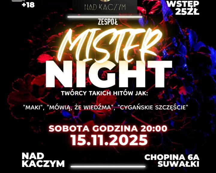 Zabawa taneczna z zespołem Mister Night Zespół Mister Night wystąpi na zabawie tanecznej w Suwałkach