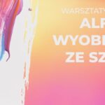 Plakat warsztatów Alfabet wyobraźni ze sztuką – Nowy Rok Marzeń