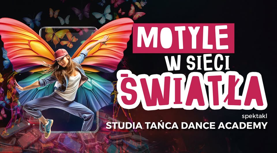 Tancerze Dance Academy podczas występu Motyle w sieci światła