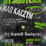 Dyskotekowy piątek z DJ Kamilem Święckim plakat wydarzenia Dyskotekowy piątek z DJ Kamilem Święckim