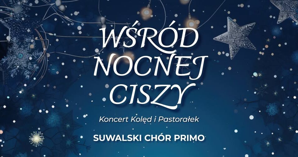 Koncert kolęd z Suwalskim Chórem PRIMO Suwalski Chór PRIMO występujący podczas koncertu kolęd w kościele