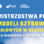 mistrzostwa polski modeli szybowcow halowych oraz puchar 50 lecia osir w suwalkach