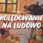 Plakat koncertu finałowego warsztatów kolędniczych Na Styku Kultur