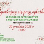Spotkanie opłatkowe w Ośrodku Czytelnictwa i Kultury w Płocicznie-Osiedlu