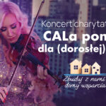 Koncert charytatywny „CALa pomoc dla (dorosłej) Bajki” w Suwałkach