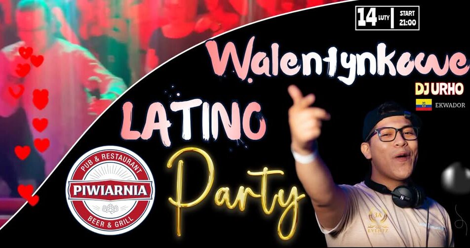 Plakat imprezy Walentynkowe Latino Party w Piwiarni z DJ-em Urho