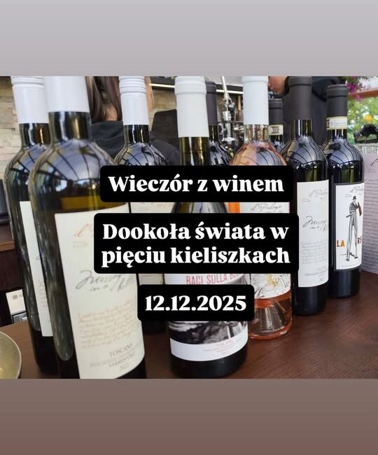 Wieczór z winem: Dookoła świata w pięciu kieliszkach Kieliszki wina ustawione na stole w trakcie degustacji
