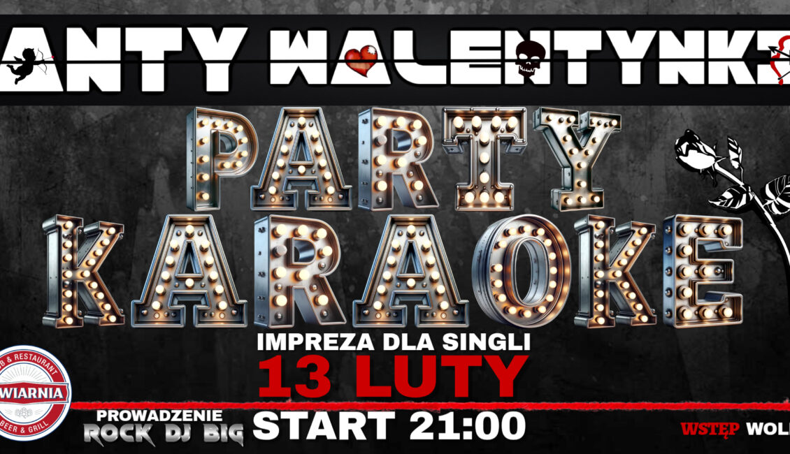 Antywalentynki – impreza karaoke plakat wydarzenia Antywalentynki z karaoke i DJ-em w Piwiarni