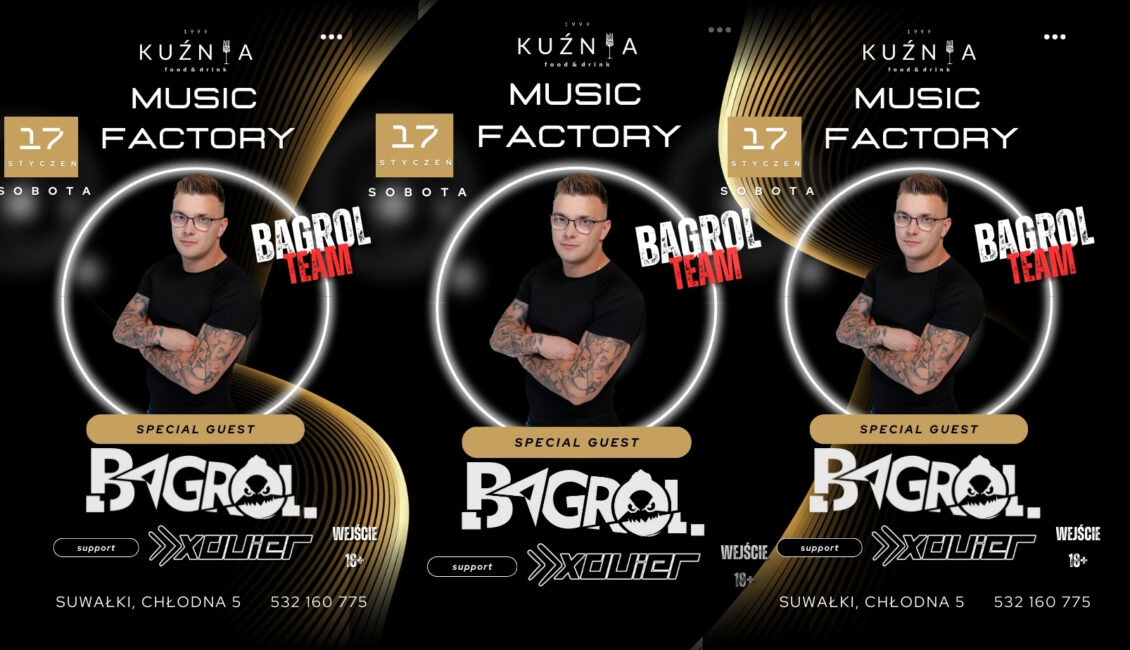 Bagrol Live in the Mix i DJ Xavier – Kuźnia Suwałki DJ Bagrol i DJ Xavier na plakacie imprezy w Kuźni