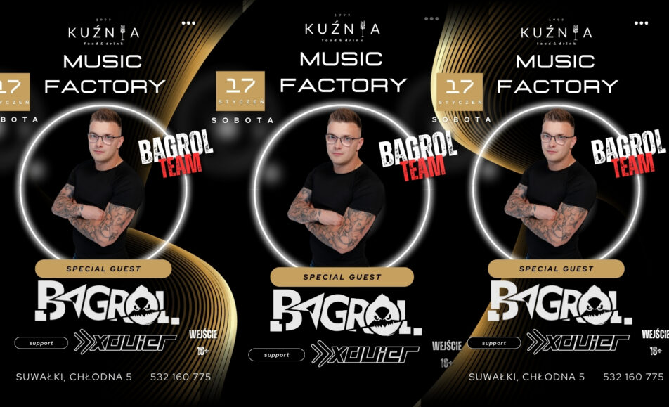 Bagrol Live in the Mix i DJ Xavier – Kuźnia Suwałki DJ Bagrol i DJ Xavier na plakacie imprezy w Kuźni