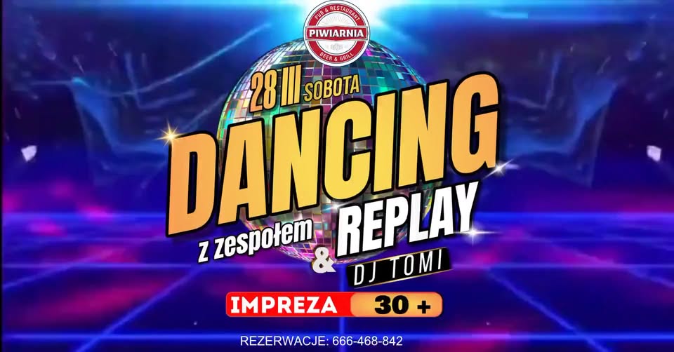 Plakat promujący imprezę taneczną Dancing 30+ z zespołem Replay i DJ-em Tomim