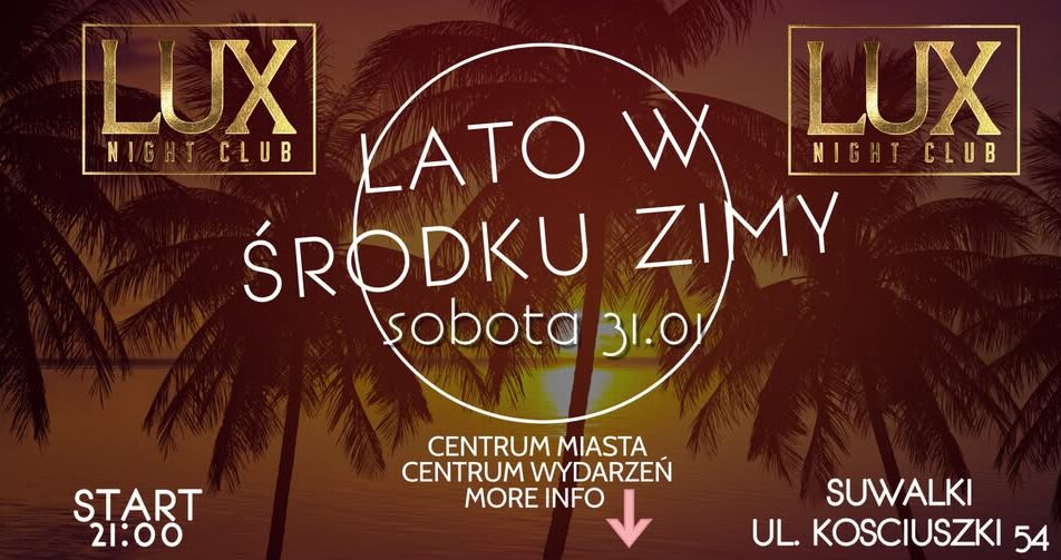 Plakat imprezy Lato w środku zimy z DJ Tommy w Lux Night Club