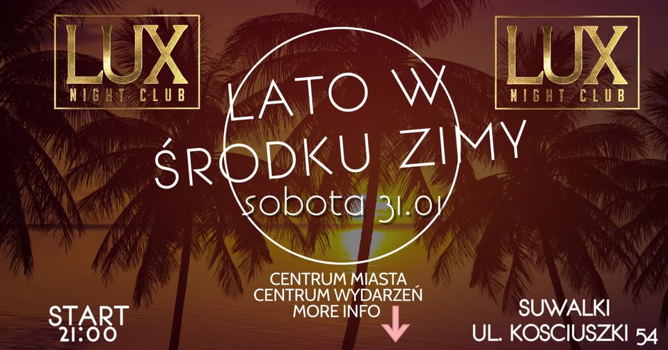 Plakat imprezy Lato w środku zimy z DJ Tommy w Lux Night Club