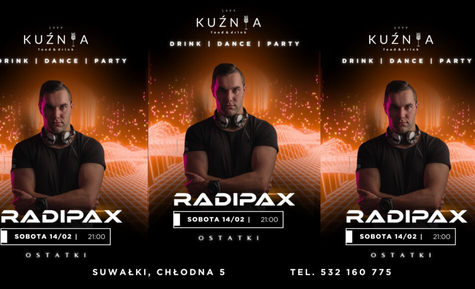 DJ Radipax zapowiada ostatnią imprezę karnawałową w Kuźnia Food&Drink